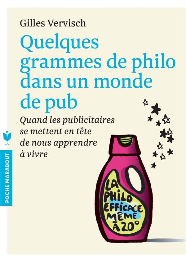 Quelques grammes de philo dans monde de pub