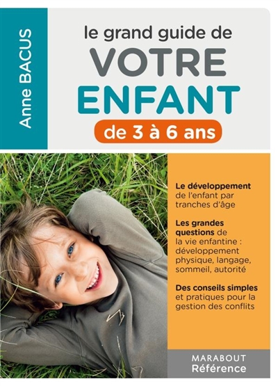 Le grand guide de votre enfant de 3 a 6 ans