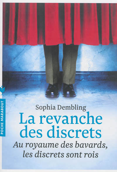 La revanche des discrets - au royaume des bavards, les discrets sont rois