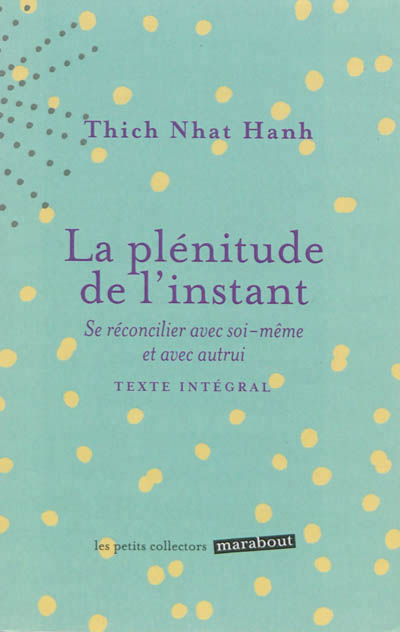 La plenitude de l'instant
