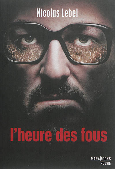 L'heure des fous