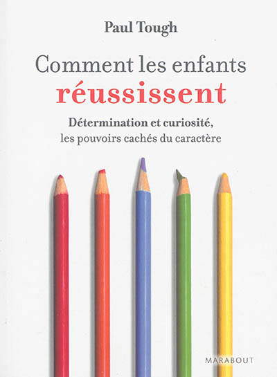 Comment les enfants reussissent