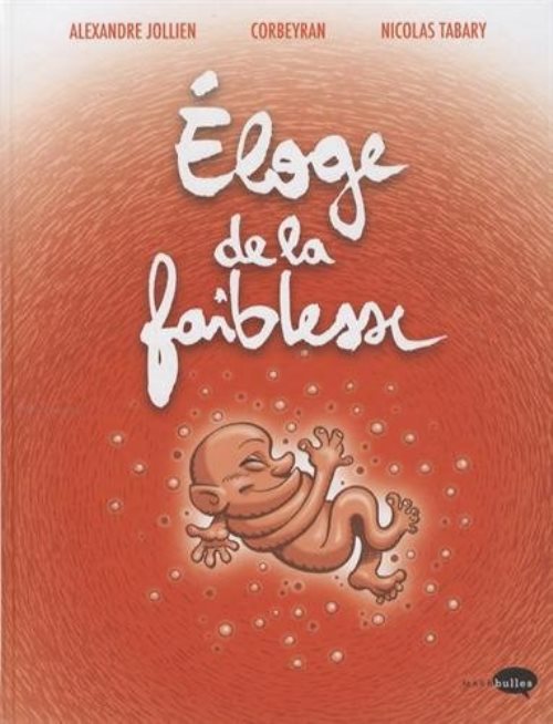 Eloge de la faiblesse