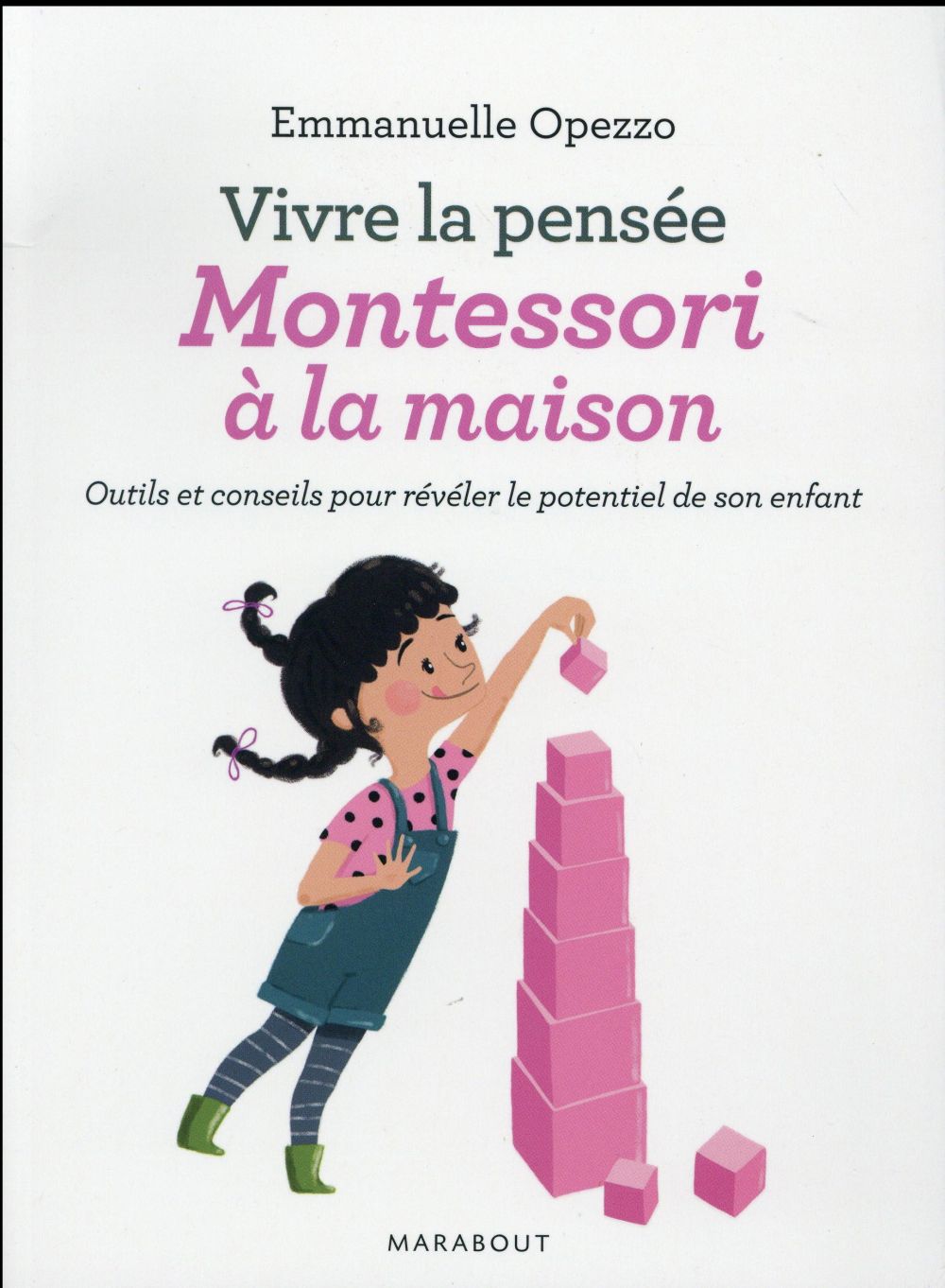 Vivre la pensee montessori a la maison
