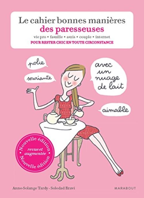 Le cahier bonnes manieres des paresseuses