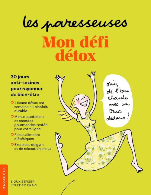 Les paresseuses : mon defi detox - 30 jours anti-toxines pour rayonner de bien-etre