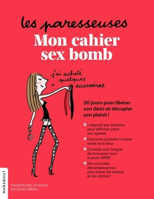 Les paresseuses : mon cahier sex bomb - 30 jours pour se liberer de ses complexes, des cliches et de