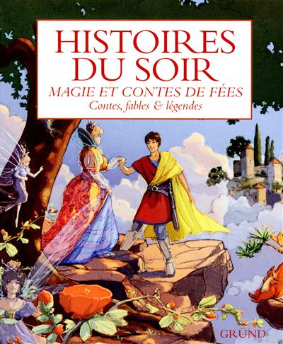 Histoires du soir - magie et contes de fees