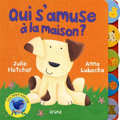 Qui s'amuse a la maison ?
