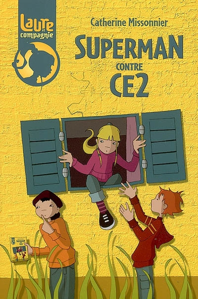 Superman contre ce2 - laure et compagnie - t1