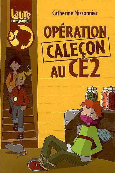 Operation calecon au ce2 - laure et compagnie - t2
