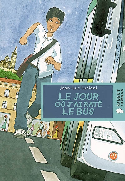 Le jour ou j'ai rate le bus
