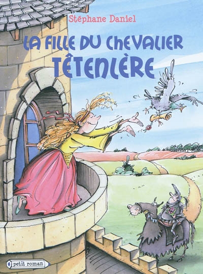 Le chevalier tetenlere - t03 - la fille du chevalier tetenlere