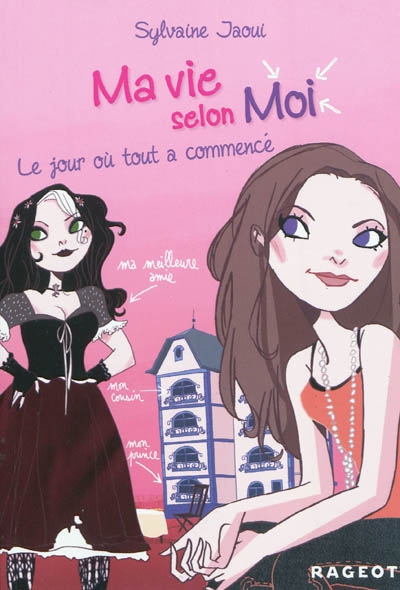 Ma vie selon moi t1 : le jour ou tout a commence