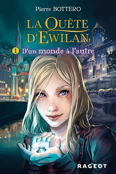 La quête d'Ewilan : d'un monde à l'autre La quête d'Ewilan : d'un monde à l'autre