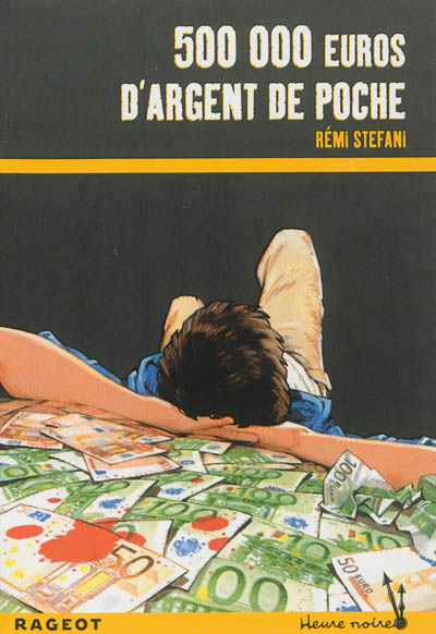 Cinq cent mille euros d'argent de poche