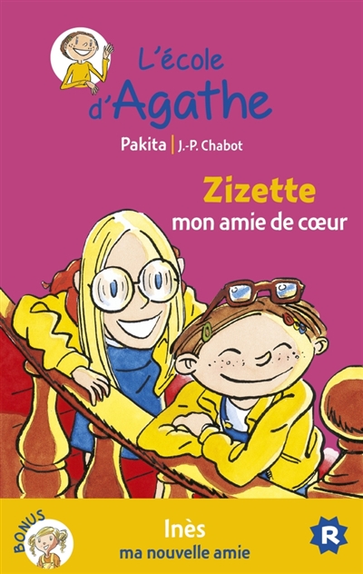 Zizette mon amie de coeur / ines ma nouvelle amie