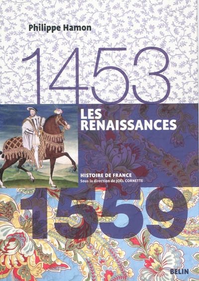 Les renaissances (1453-1559) - version brochee
