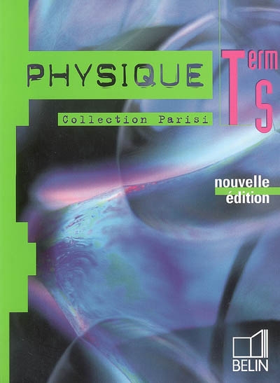Physique term s - livre de l'eleve