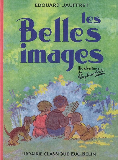 Les belles images - methode de lecture pour la classe enfantine