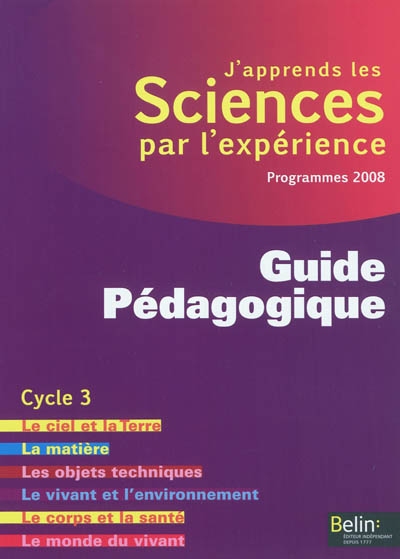 J'apprends les sciences par l'experience - guide pedagogique - cycle 3