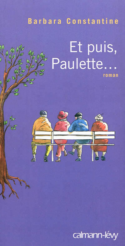Et puis, paulette...