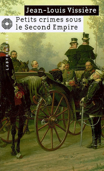 Petits crimes sous le second empire