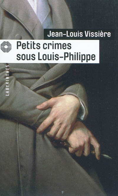 Petits crimes sous louis-philippe