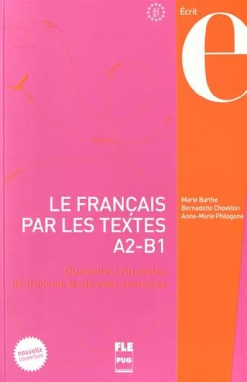 Francais par les textes a2-b1 - le - nouvelle couverture