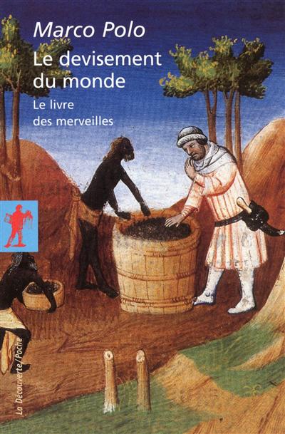 Le devisement du monde (n.ed en 1 volume)