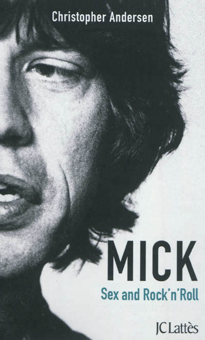 Mick, sexe et rock'n'roll