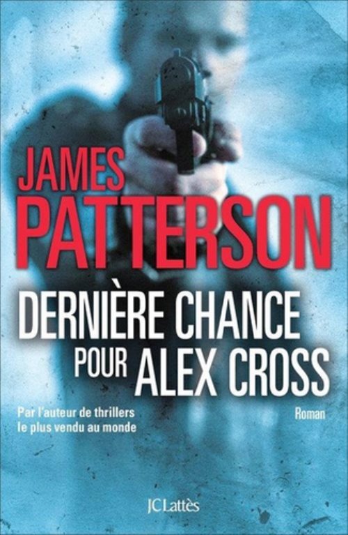 Derniere chance pour alex cross