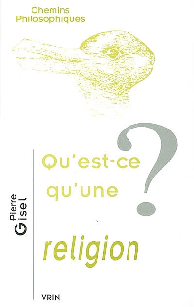 Qu est-ce qu une religion?