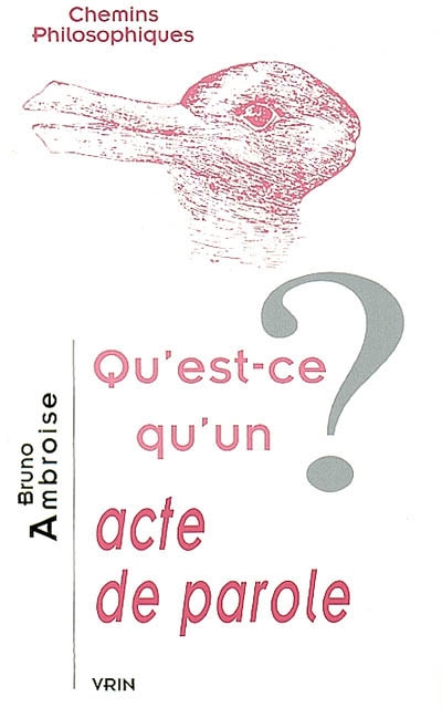 Qu est-ce qu un acte de parole?