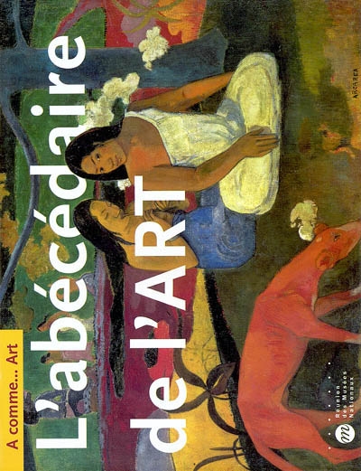 A comme...art l'abecedaire de l'art.