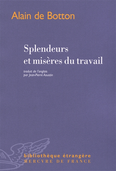 Splendeurs et miseres du travail