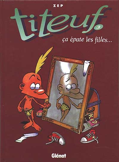 Titeuf - tome 03 - ca epate les filles...