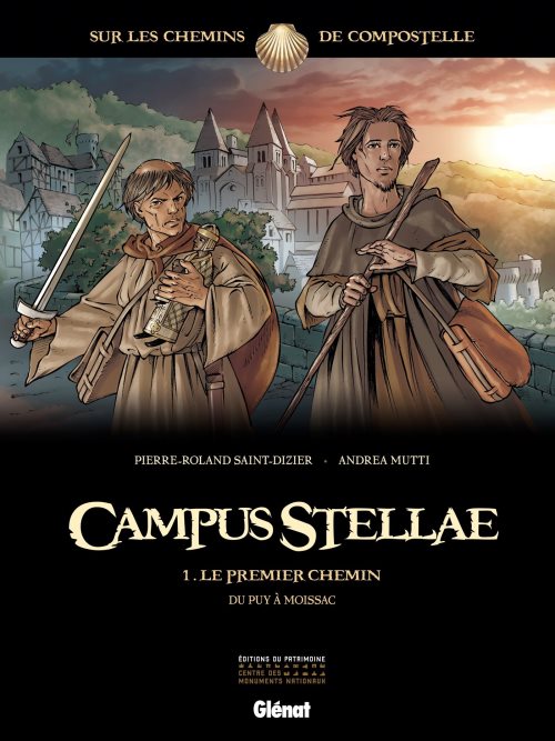 Campus Stellae, sur les chemins de Compostelle - Tome 01: Le premier chemin