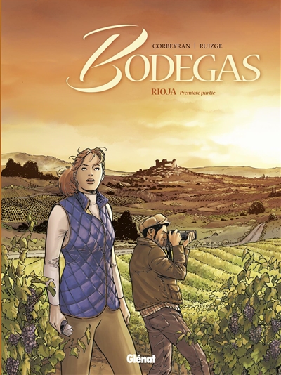 Bodegas - tome 01 - premiere partie