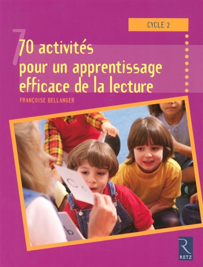 70 activites pour apprentissage efficace de la lecture au cycle 2