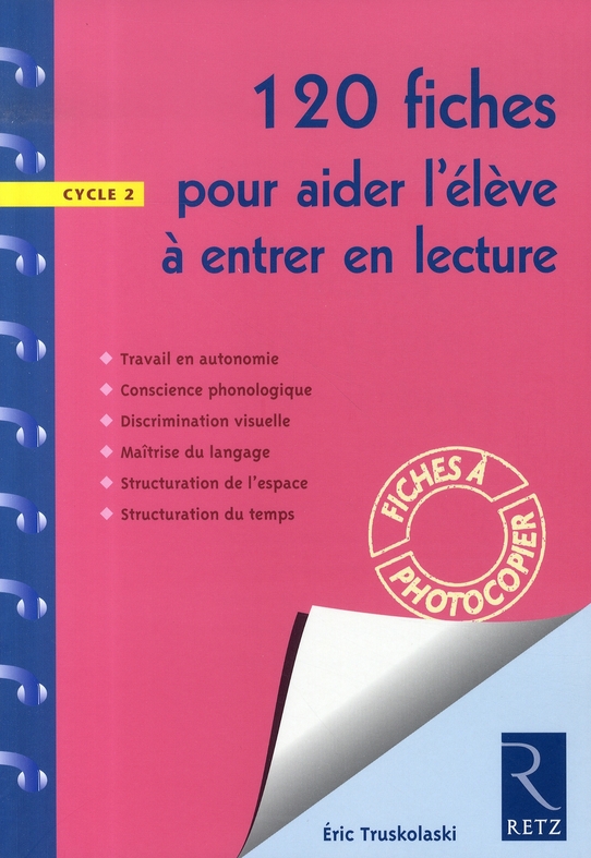 120 fiches pour aider l'eleve a entrer en lecture