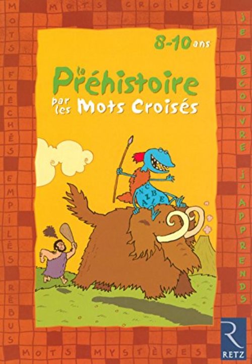 La prehistoire par les mots croises