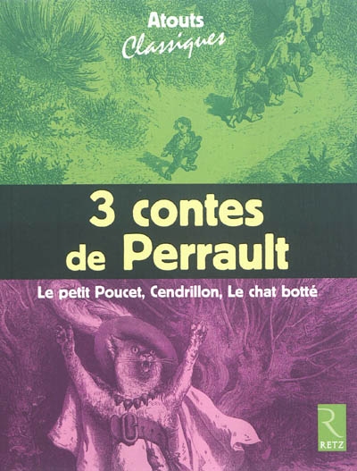 3 contes de perrault : le petit poucet, cendrillon, le chat botte