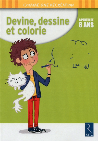 Devine, dessine et colorie - a partir de 8 ans