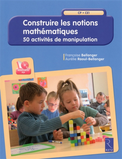 Construire les notions mathematiques + cd - cp/ce1
