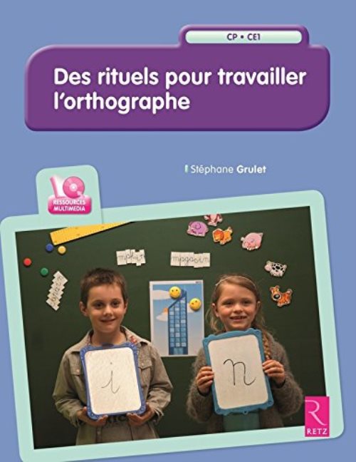 Des rituels pour travailler l'orthographe cycle 2 + cd