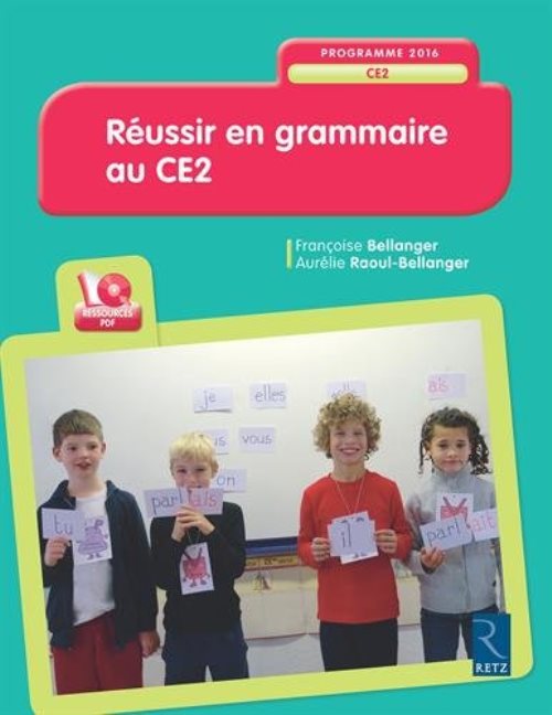 Evaluation Reussir En Grammaire Ce2 Reussir en grammaire au ce2 + dvd, BELLANGER, Librairie La Page