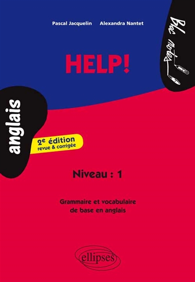 Help! grammaire et vocabulaire - 2e edition revue et corrigee - niveau 1(anglais)