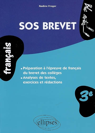 Sos brevet. le francais 3e - brevet des colleges