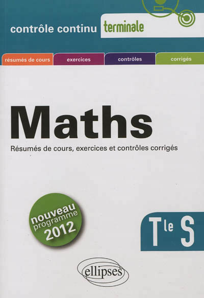 Mathematiques - terminale s conforme au nouveau programme 2012
